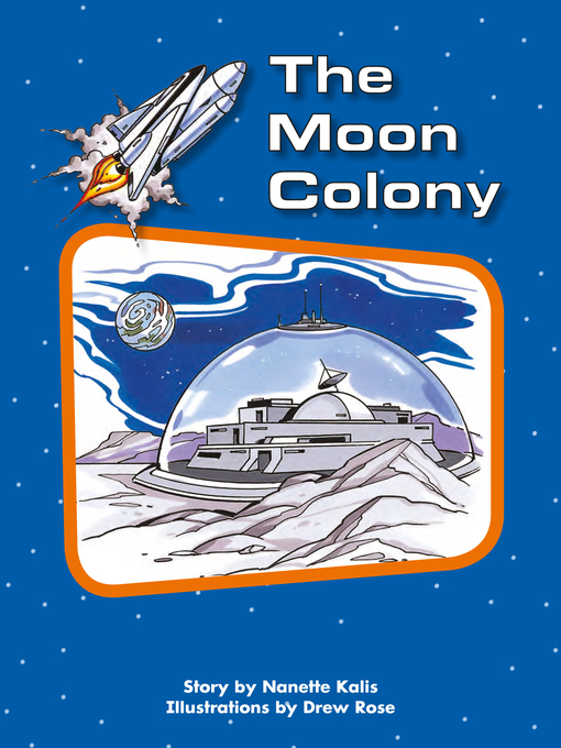 Title details for The Moon Colony by Nanette Kalis - Wait list